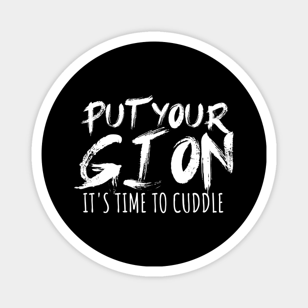 Put your gi on Its time to cuddle Magnet by maxcode